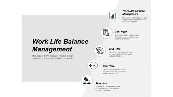 Work Life Balance Management Ppt Powerpoint Presentation Icon Show Cpb