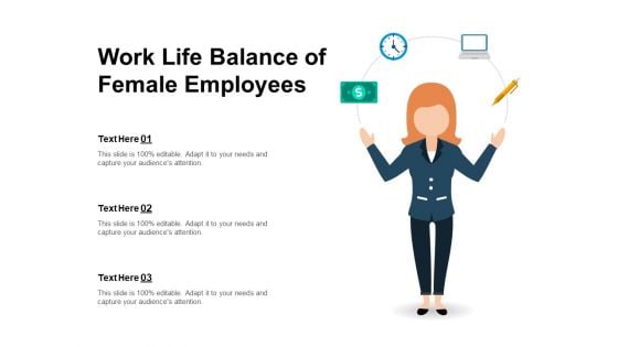 Work Life Balance Of Female Employees Ppt PowerPoint Presentation File Example Topics PDF