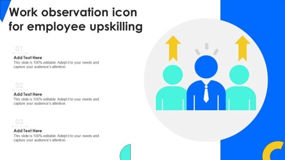 Work Observation Icon For Employee Upskilling Pictures PDF