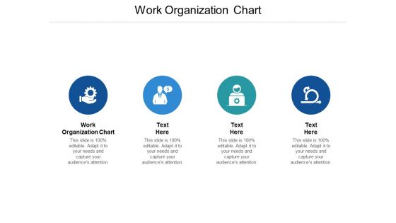 Work Organization Chart Ppt PowerPoint Presentation Styles Deck Cpb