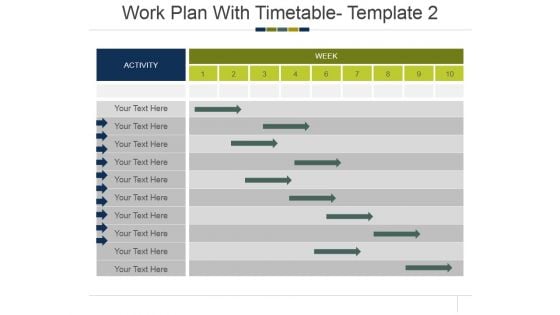 Work Plan With Timetable Template 2 Ppt PowerPoint Presentation Slides Picture