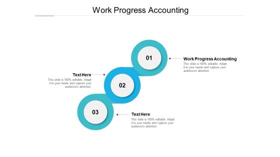 Work Progress Accounting Ppt PowerPoint Presentation Infographics Objects Cpb