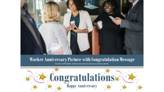 Worker Anniversary Picture With Congratulation Message Ppt PowerPoint Presentation Gallery Graphic Images PDF Worker Anniversary Picture With Congratulation Message Ppt PowerPoint Presentation Gallery Graphic Images PDF