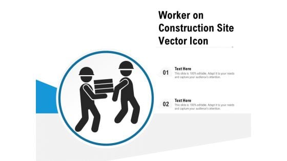 Worker On Construction Site Vector Icon Ppt PowerPoint Presentation File Picture PDF