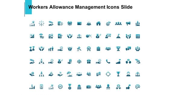 Workers Allowance Management Icons Slide Growth Ppt PowerPoint Presentation Professional Slideshow