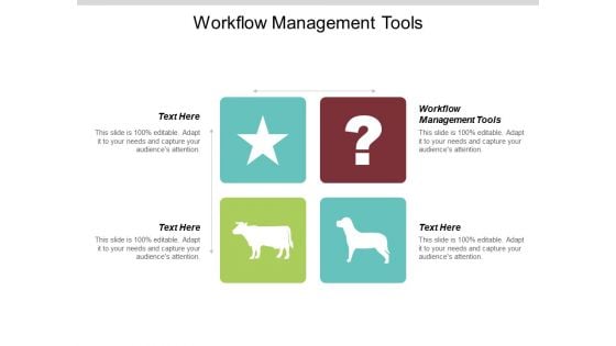 Workflow Management Tools Ppt PowerPoint Presentation Outline Example Topics Cpb