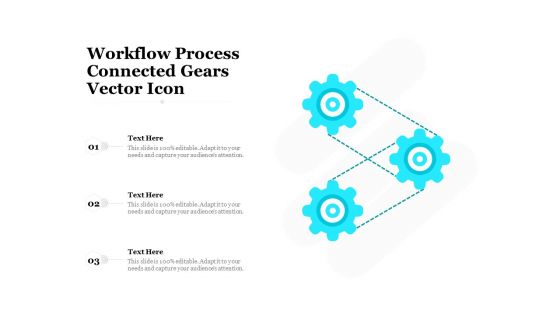 Workflow Process Connected Gears Vector Icon Ppt PowerPoint Presentation Infographics Backgrounds PDF