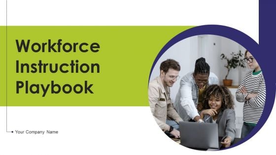 Workforce Instruction Playbook Ppt PowerPoint Presentation Complete With Slides