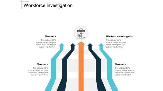 Workforce Investigation Ppt PowerPoint Presentation Gallery Example Cpb