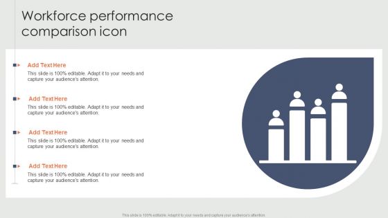 Workforce Performance Comparison Icon Ppt Pictures Infographic Template PDF