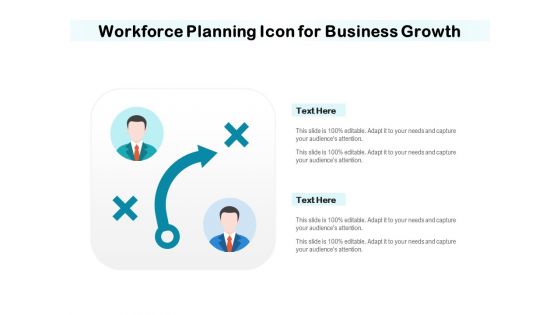 Workforce Planning Icon For Business Growth Ppt PowerPoint Presentation Icon Background Images PDF