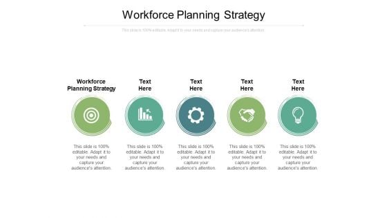 Workforce Planning Strategy Ppt PowerPoint Presentation Gallery Template Cpb