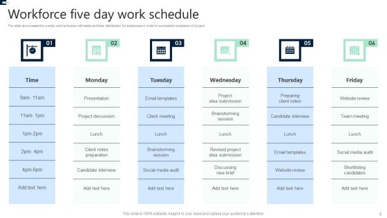 Workforce Schedule Ppt PowerPoint Presentation Complete Deck With Slides Slide08