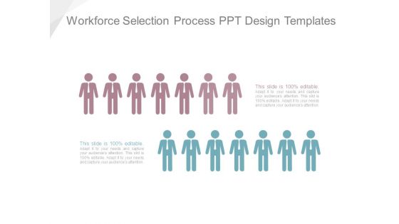 Workforce Selection Process Ppt Design Templates Workforce Selection Process Ppt Design Templates