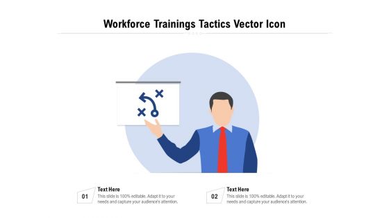 Workforce Trainings Tactics Vector Icon Ppt PowerPoint Presentation File Show PDF