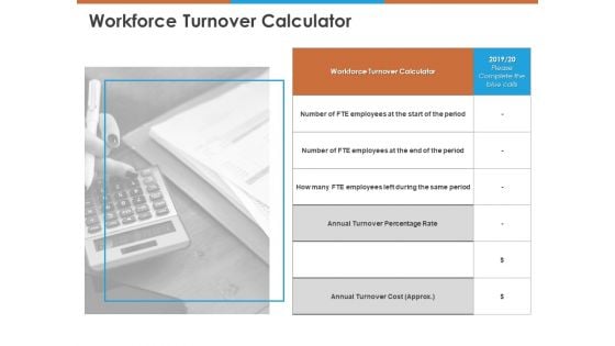 Workforce Turnover Calculator Ppt PowerPoint Presentation Ideas Background Designs PDF