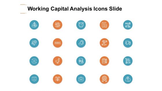 Working Capital Analysis Icons Slide Ppt PowerPoint Presentation Gallery Tips