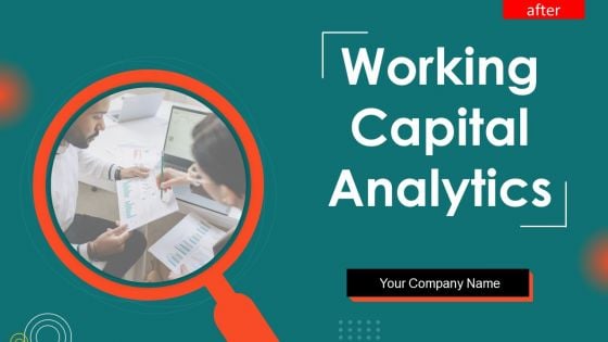 Working Capital Analytics Ppt PowerPoint Presentation Complete Deck With Slides