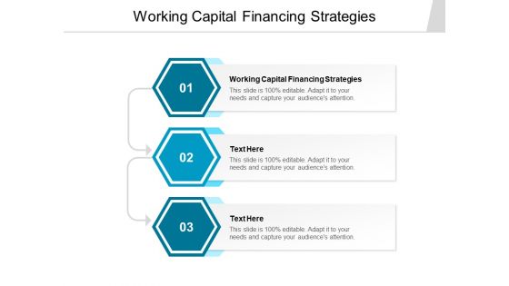 Working Capital Financing Strategies Ppt PowerPoint Presentation Infographics Smartart Cpb