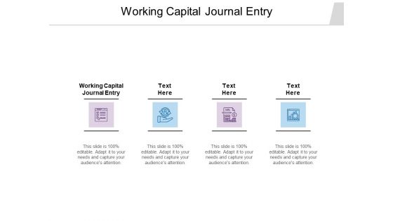 Working Capital Journal Entry Ppt PowerPoint Presentation Slides Demonstration Cpb