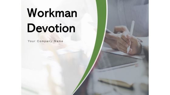 Workman Devotion Corporate Values Arrows Ppt PowerPoint Presentation Complete Deck