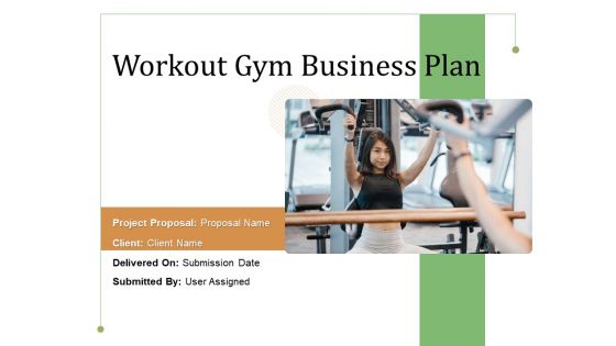 Workout Gym Business Plan Ppt PowerPoint Presentation Complete Deck With Slides