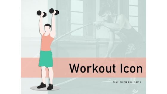 Workout Icon Individual Back Exercise Ppt PowerPoint Presentation Complete Deck