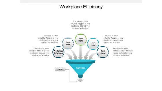 Workplace Efficiency Ppt PowerPoint Presentation Show Sample Workplace Efficiency Ppt PowerPoint Presentation Show Sample