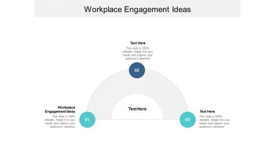 Workplace Engagement Ideas Ppt PowerPoint Presentation Summary Cpb