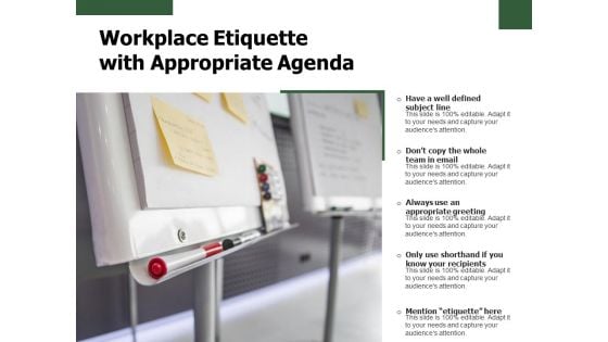 Workplace Etiquette With Appropriate Agenda Ppt PowerPoint Presentation File Graphic Images PDF