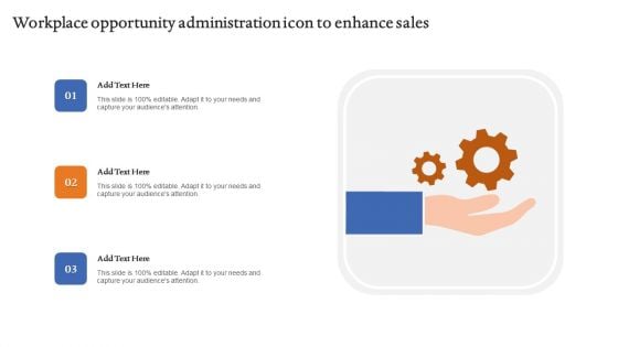 Workplace Opportunity Administration Icon To Enhance Sales Template PDF