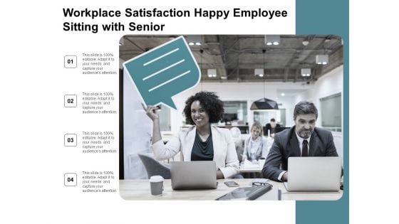 Workplace Satisfaction Happy Employee Sitting With Senior Ppt Powerpoint Presentation Portfolio Shapes