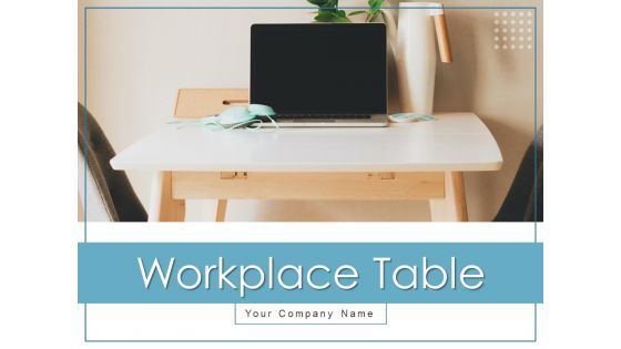 Workplace Table Leader Technology Ppt PowerPoint Presentation Complete Deck