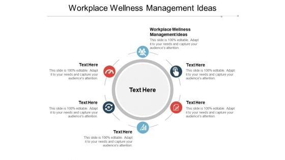 Workplace Wellness Management Ideas Ppt PowerPoint Presentation Infographic Template Design Inspiration