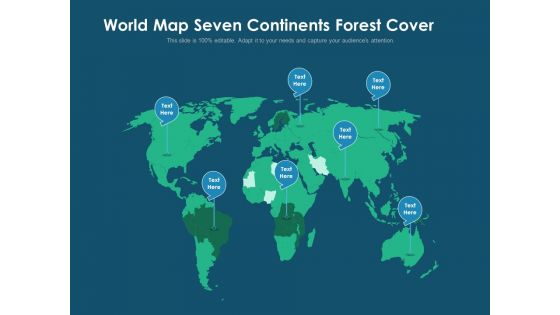 World Map Seven Continents Forest Cover Ppt PowerPoint Presentation Gallery Shapes PDF World Map Seven Continents Forest Cover Ppt PowerPoint Presentation Gallery Shapes PDF