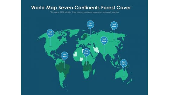 World Map Seven Continents Forest Cover Ppt PowerPoint Presentation Gallery Shapes PDF