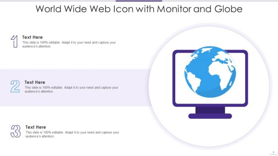 World Wide Web Icon Ppt PowerPoint Presentation Complete With Slides