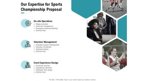 Worldwide Tournament Our Expertise For Sports Championship Proposal Ppt Inspiration Graphics PDF