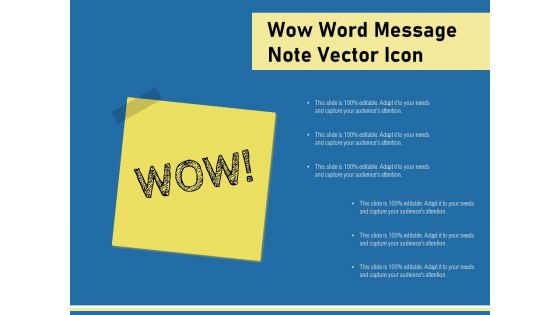 Wow Word Message Note Vector Icon Ppt PowerPoint Presentation File Display PDF