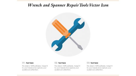 Wrench And Spanner Repair Tools Vector Icon Ppt PowerPoint Presentation Ideas Designs Download PDF