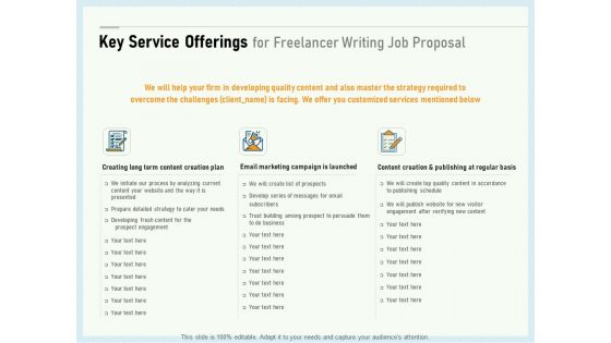 Writing A Bid Key Service Offerings For Freelancer Writing Job Proposal Ppt PowerPoint Presentation Summary Show PDF Writing A Bid Key Service Offerings For Freelancer Writing Job Proposal Ppt PowerPoint Presentation Summary Show PDF