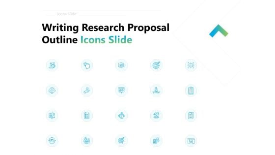 Writing Research Proposal Outline Icons Slide Ppt Guide PDF