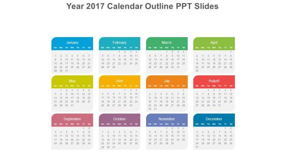 Year 2017 Calendar Outline Ppt Slides