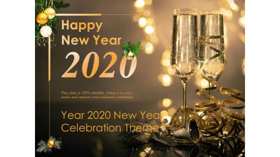 Year 2020 New Year Celebration Theme Ppt PowerPoint Presentation Summary Design Inspiration