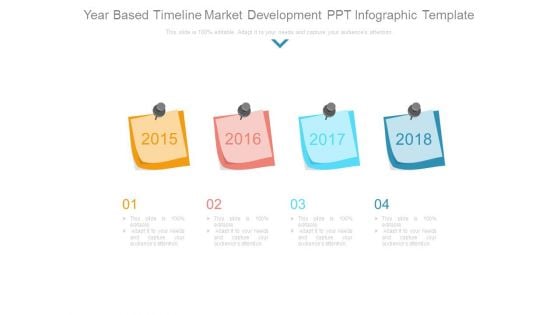 Year Based Timeline Market Development Ppt Infographic Template