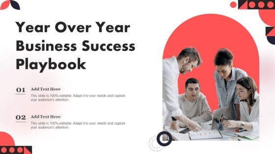 Year Over Year Business Success Playbook Ideas PDF
