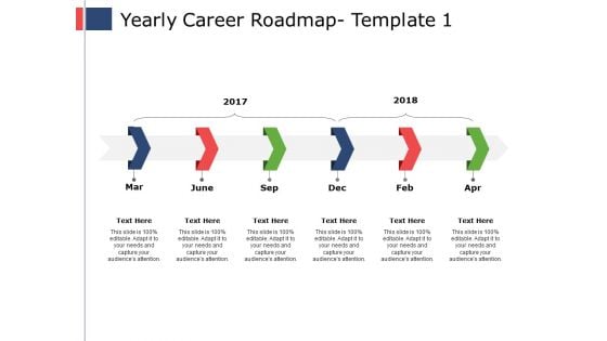 Yearly Career Roadmap Ppt PowerPoint Presentation Portfolio Themes Yearly Career Roadmap Ppt PowerPoint Presentation Portfolio Themes