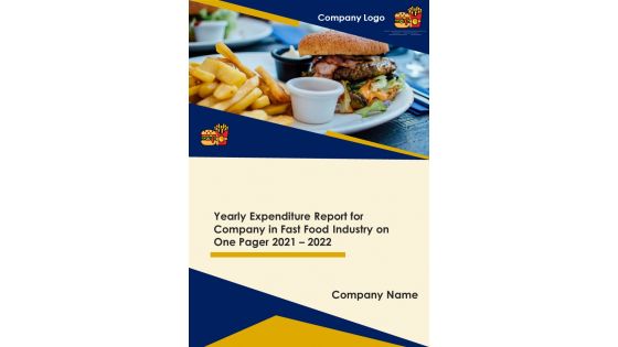 Yearly Expenditure Report For Company In Fast Food Industry 2021 2022 PDF Document PPT Template