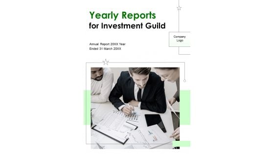 Yearly Reports For Investment Guild One Pager Documents