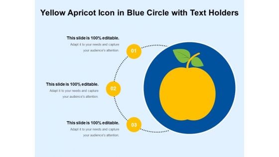 Yellow Apricot Icon In Blue Circle With Text Holders Ppt PowerPoint Presentation Icon Professional PDF